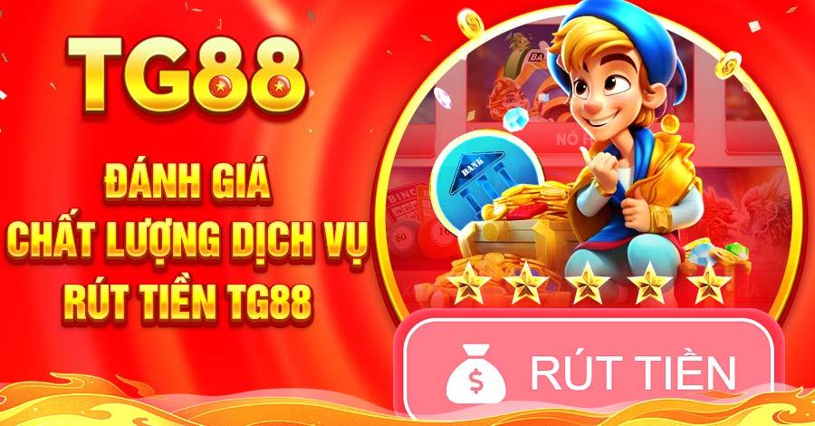 Đánh giá chất lượng dịch vụ rút tiền TG88